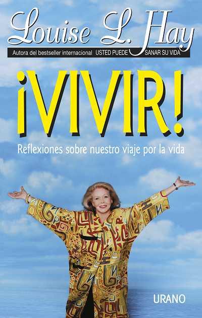 VIVIR | 9788479531119 | HAY, LOUISE L. | Librería Castillón - Comprar libros online Aragón, Barbastro