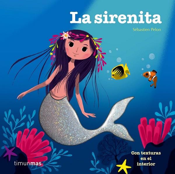 La sirenita (texturas) | 9788408142652 | Pelon, Sebastien | Librería Castillón - Comprar libros online Aragón, Barbastro