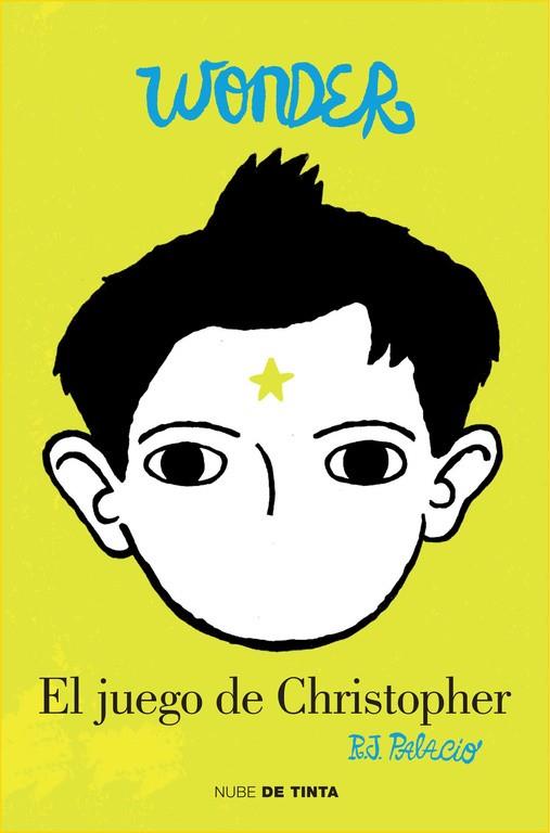 Wonder. El juego de Christopher | 9788415594826 | PALACIO,R.J. | Librería Castillón - Comprar libros online Aragón, Barbastro