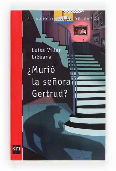 ¿MURIO LA SEÑORA GERTRUD? - Barco vapor roja 209 | 9788467562903 | Villar Liébana, Luisa | Librería Castillón - Comprar libros online Aragón, Barbastro