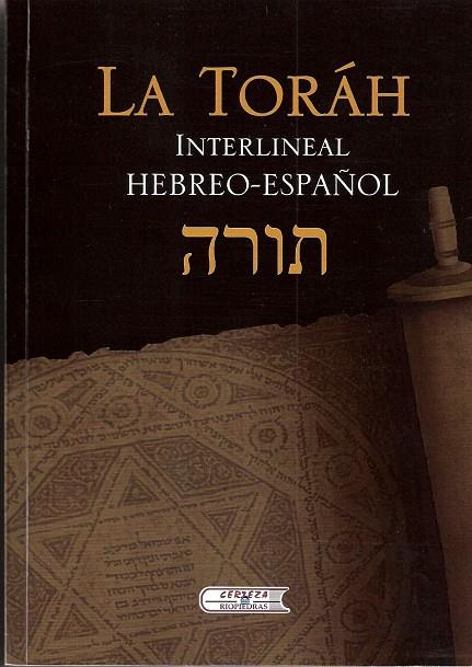 LA TORAH : Interlineal HEBREO-ESPAÑOL | 9788472132023 | VARIOS | Librería  Castillón - Comprar libros online Aragón, Barbastro