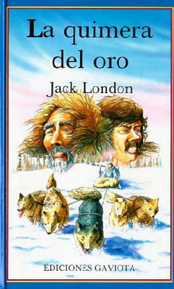 La quimera del oro | 9788439280200 | Jack London | Librería Castillón - Comprar libros online Aragón, Barbastro