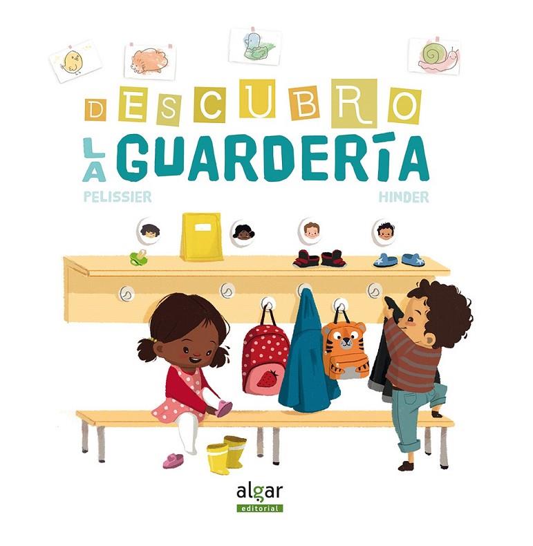 Descubro la guardería | 9788498458893 | HINDER, CARINE/PELISSIER, JERÔME | Librería Castillón - Comprar libros online Aragón, Barbastro