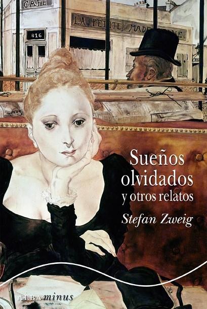 SUEÑOS OLVIDADOS Y OTROS RELATOS | 9788484286431 | ZWEIG, STEFAN | Librería Castillón - Comprar libros online Aragón, Barbastro