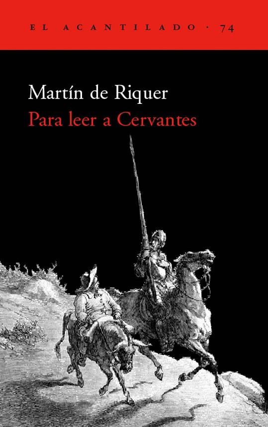 PARA LEER A CERVANTES | 9788496136205 | RIQUER, MARTIN DE | Librería Castillón - Comprar libros online Aragón, Barbastro