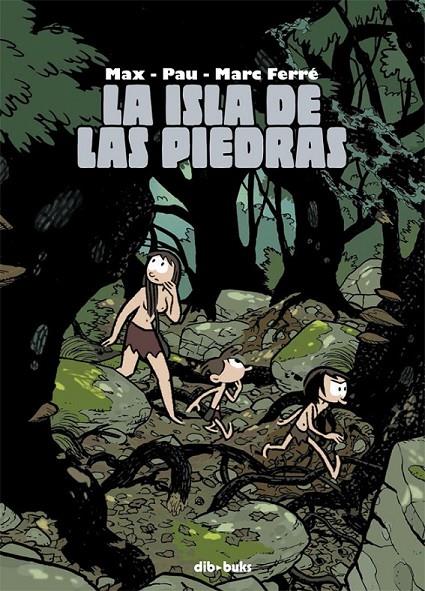 La isla de las piedras | 9788415850519 | Ferré, Marc; Capdevilla Gisbert, Francesc; Rodríguez Jímenez-Bravo, Pau | Librería Castillón - Comprar libros online Aragón, Barbastro