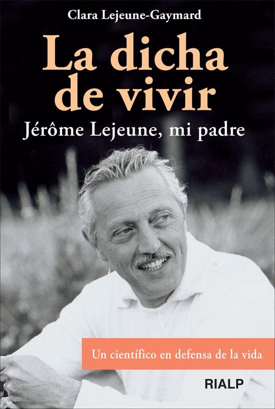 DICHA DE VIVIR, LA | 9788432139642 | LEJEUNE-GAYMARD, CLARA | Librería Castillón - Comprar libros online Aragón, Barbastro