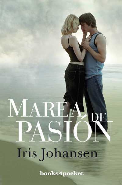 MAREA DE PASION | 9788492516964 | JOHANSEN, IRIS | Librería Castillón - Comprar libros online Aragón, Barbastro