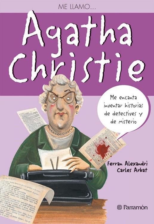 ME LLAMO AGATHA CRISTIE | 9788434234604 | ALEXANDRI, FERRAN; ARBAT, BARLES | Librería Castillón - Comprar libros online Aragón, Barbastro