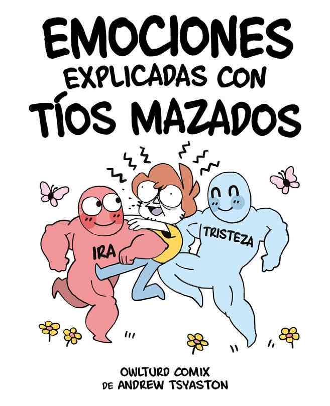 Emociones explicadas con tíos mazados | 9788418419041 | Tsyaston, Andrew (Shen) | Librería Castillón - Comprar libros online Aragón, Barbastro