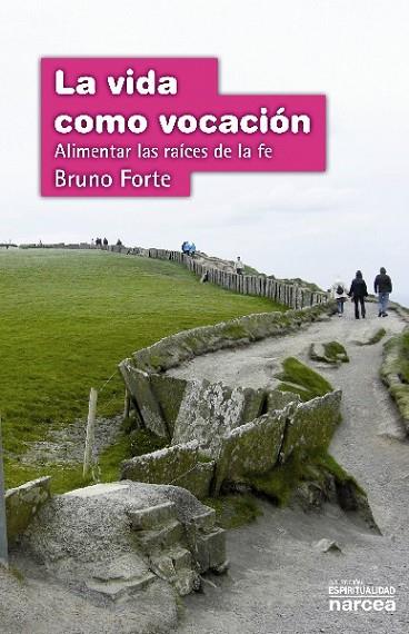 La vida como vocación | 9788427719651 | Forte, Bruno | Librería Castillón - Comprar libros online Aragón, Barbastro