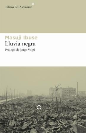 LLUVIA NEGRA | 9788493544836 | IBUSE, MASUJI | Librería Castillón - Comprar libros online Aragón, Barbastro