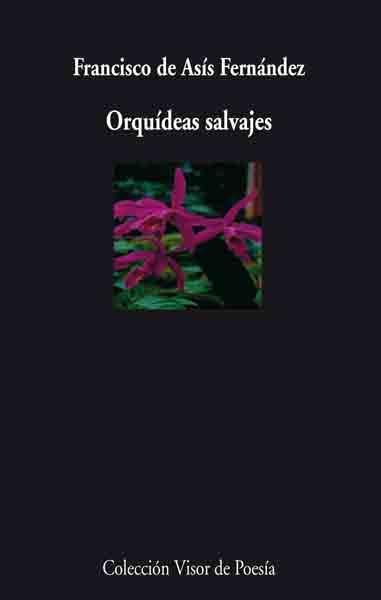 ORQUIDEAS SALVAJES | 9788475220437 | FERNANDEZ, FRANCISCO DE ASIS | Librería Castillón - Comprar libros online Aragón, Barbastro