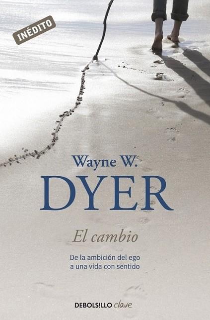 CAMBIO, EL | 9788499088242 | Wayne W. Dyer | Librería Castillón - Comprar libros online Aragón, Barbastro