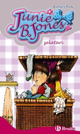 Junie B. Jones, zelatari | 9788469601181 | Park, Barbara | Librería Castillón - Comprar libros online Aragón, Barbastro