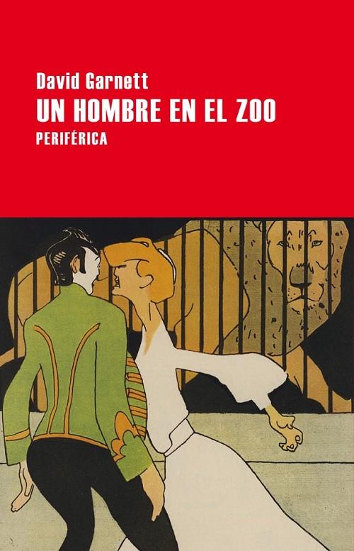 UN HOMBRE EN EL ZOO | 9788416291434 | DAVID GARNETT | Librería Castillón - Comprar libros online Aragón, Barbastro