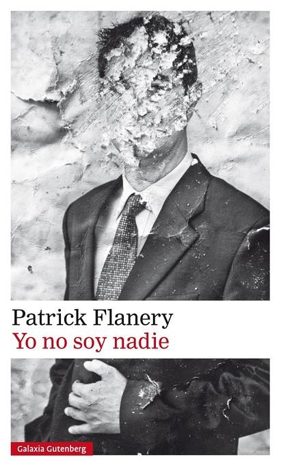 Yo no soy nadie | 9788417355067 | Flanery, Patrick | Librería Castillón - Comprar libros online Aragón, Barbastro