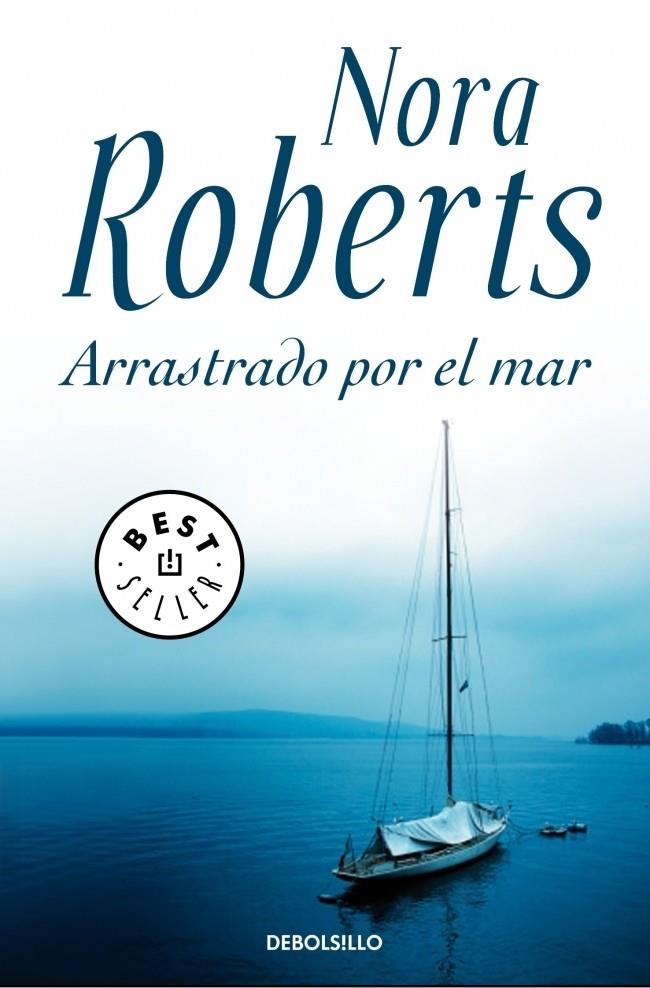 ARRASTRADO POR EL MAR - BAHÍA DE CHESAPEAKE 1 | 9788499895482 | Nora Roberts | Librería Castillón - Comprar libros online Aragón, Barbastro