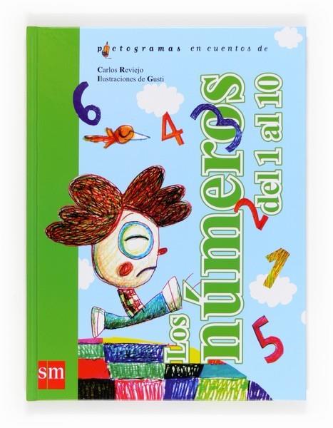 NUMEROS DEL 1 AL 10, LOS - PICTOGRAMAS | 9788467554373 | REVIEJO HERNANDEZ, CARLOS | Librería Castillón - Comprar libros online Aragón, Barbastro