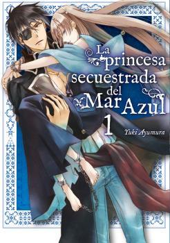 La Princesa Secuestrada del Mar Azul 1 | 9788417058418 | Ayumura, Yuki | Librería Castillón - Comprar libros online Aragón, Barbastro