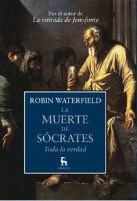 MUERTE DE SÓCRATES, LA | 9788424919252 | WATERFIELD, ROBIN | Librería Castillón - Comprar libros online Aragón, Barbastro