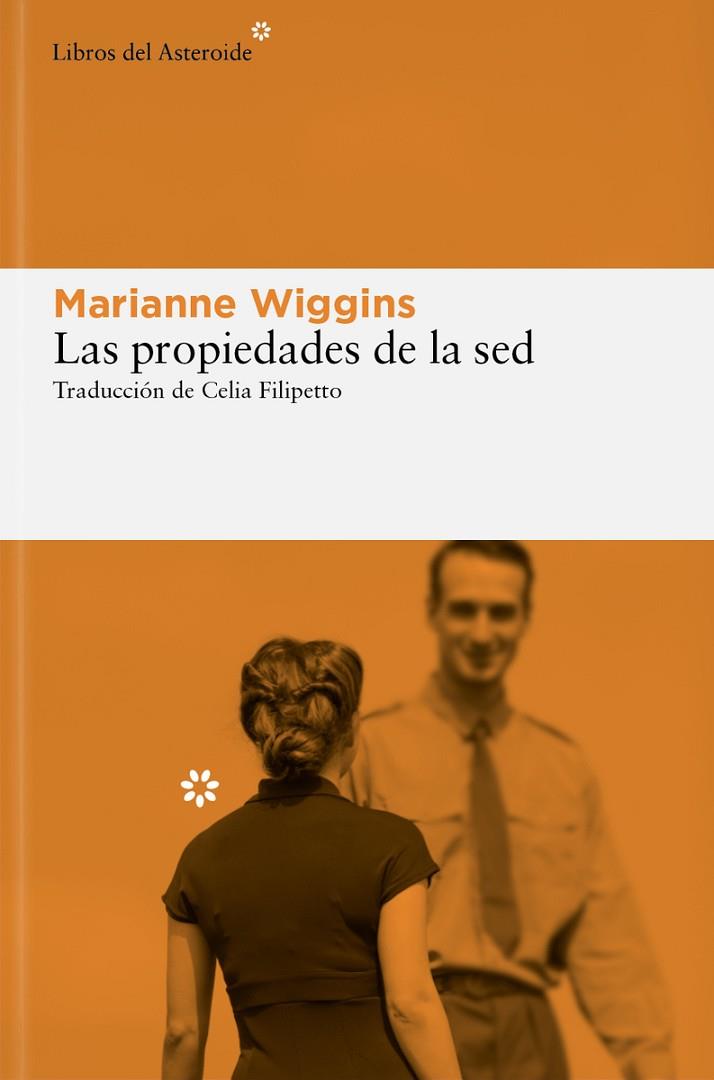 Las propiedades de la sed | 9788410178090 | Wiggins, Marianne | Librería Castillón - Comprar libros online Aragón, Barbastro