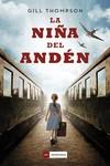 La niña del andén | 9788418128431 | Thompson, Gill | Librería Castillón - Comprar libros online Aragón, Barbastro