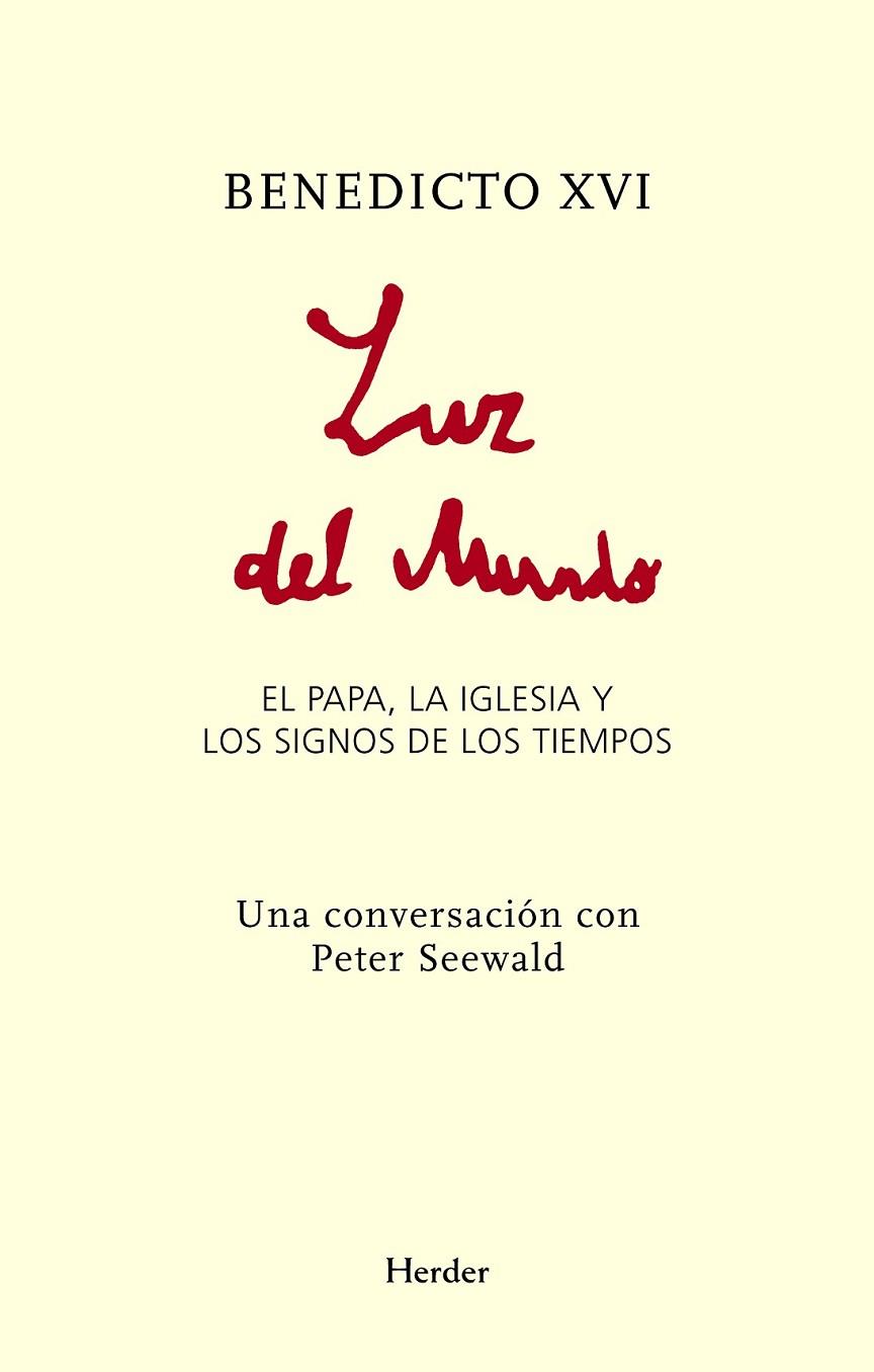 Luz del mundo | 9788425427565 | Benedicto XVI, Papa/Seewald, Peter | Librería Castillón - Comprar libros online Aragón, Barbastro