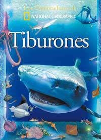 TIBURONES - LOS EXPLORADORES DE NATIONAL GEOGRAPHIC | 9788482983653 | TAYLOR, LEIGHTON | Librería Castillón - Comprar libros online Aragón, Barbastro