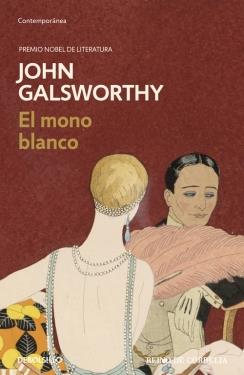 El mono blanco | 9788490623978 | GALSWORTHY,JOHN | Librería Castillón - Comprar libros online Aragón, Barbastro