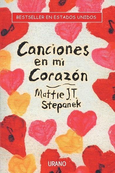 CANCIONES EN MI CORAZON | 9788479535025 | STEPANEK, MATTIE J.T. | Librería Castillón - Comprar libros online Aragón, Barbastro