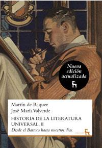 HISTORIA DE LA LITERATURA UNIVERSAL 2 : DESDE EL BARROCO HASTA NUESTROS DÍAS | 9788424936259 | DE RIQUER MORERA, MARTIN; VALVERDE PACHECO, JOSE MARIA | Librería Castillón - Comprar libros online Aragón, Barbastro