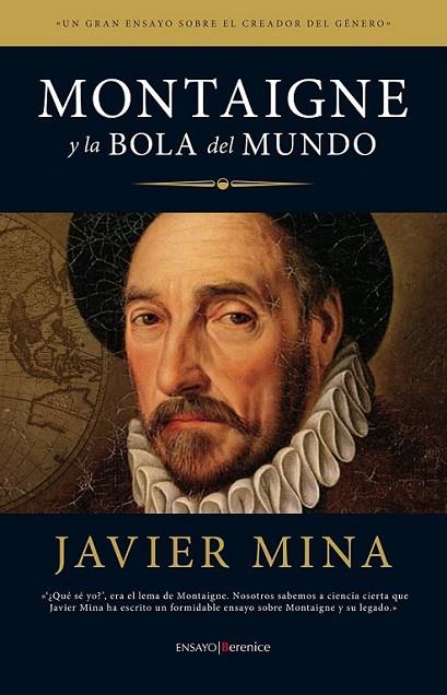 Montaigne y la bola del mundo | 9788415441274 | Mina Astiz, Javier | Librería Castillón - Comprar libros online Aragón, Barbastro