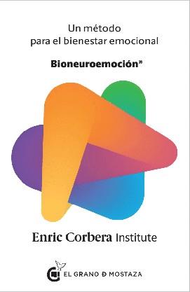 Bioneuroemoción | 9788494738807 | Enric Corbera Institute | Librería Castillón - Comprar libros online Aragón, Barbastro