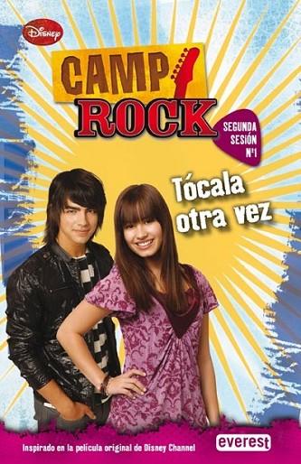 CAMP ROCK SEGUNDA SESION N.1 : TÓCALA OTRA VEZ | 9788444162768 | BROWN, JULIE; BROWN, PAUL; GIST, KARIN; HICKS, REGINA | Librería Castillón - Comprar libros online Aragón, Barbastro