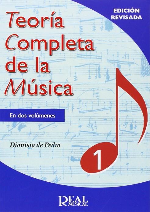 NUEVA ED. TEORIA COMPLETA DE LA MUSICA VOL. 1 | 9788438712573 | DE PEDRO, DIONISIO | Librería Castillón - Comprar libros online Aragón, Barbastro