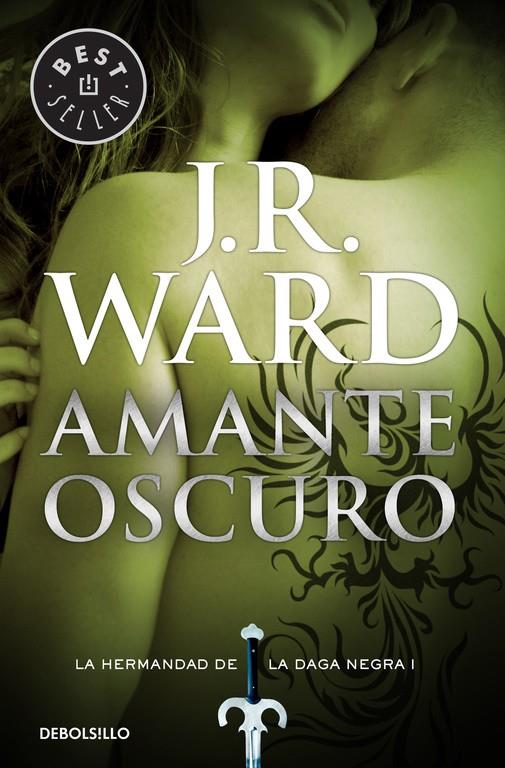 Amante Oscuro (La Hermandad de la Daga Negra 1) | 9788490629031 | WARD, J.R. | Librería Castillón - Comprar libros online Aragón, Barbastro