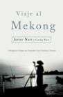 VIAJE AL MEKONG | 9788427026605 | NART, JAVIER | Librería Castillón - Comprar libros online Aragón, Barbastro