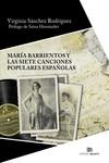 María Barrientos y las Siete canciones populares españolas | 9788438105290 | Sánchez Rodríguez, Virginia | Librería Castillón - Comprar libros online Aragón, Barbastro