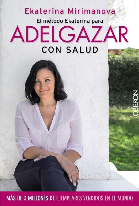 El método Ekaterina para adelgazar con salud | 9788441535527 | Mirimanova, Ekaterina | Librería Castillón - Comprar libros online Aragón, Barbastro