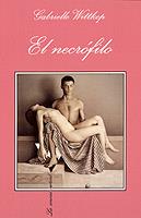 NECROFILO, EL | 9788472239258 | WITTKOP, GABRIELLE | Librería Castillón - Comprar libros online Aragón, Barbastro