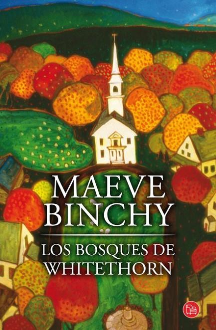 BOSQUES DE WHITETHORN, LOS - PDL | 9788466319799 | BINCHY, MAEVE | Librería Castillón - Comprar libros online Aragón, Barbastro