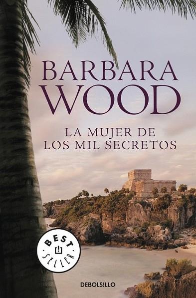 MUJER DE LOS MIL SECRETOS, LA | 9788499081335 | WOOD, BARBARA | Librería Castillón - Comprar libros online Aragón, Barbastro