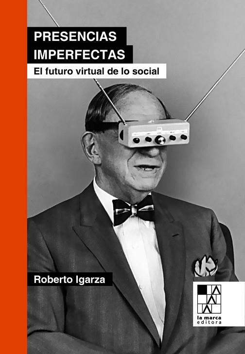 Presencias imperfectas | 9789508893536 | Igarza, Roberto | Librería Castillón - Comprar libros online Aragón, Barbastro