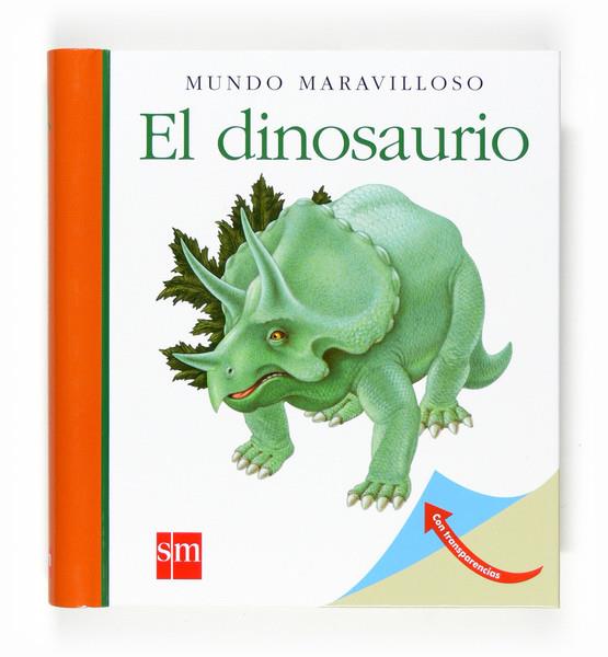 EL DINOSAURIO - MUNDO MARAVILLOSO  | 9788467521795 | Delafosse, Claude; Prunier, James | Librería Castillón - Comprar libros online Aragón, Barbastro