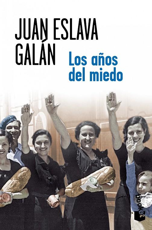 años del miedo, Los - Booket | 9788408007173 | ESLAVA GALAN, JUAN | Librería Castillón - Comprar libros online Aragón, Barbastro