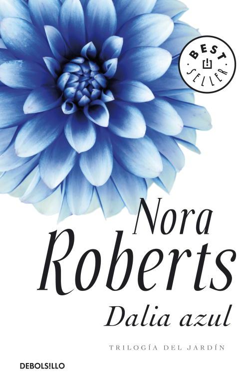 DALIA AZUL | 9788483469903 | Nora Roberts | Librería Castillón - Comprar libros online Aragón, Barbastro