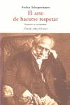 ARTE DE HACERSE RESPETAR | 9788497167819 | SCHOPENHAUER, ARTHUR | Librería Castillón - Comprar libros online Aragón, Barbastro