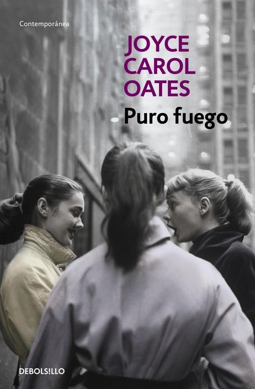 Puro fuego | 9788466330213 | Joyce Carol Oates | Librería Castillón - Comprar libros online Aragón, Barbastro