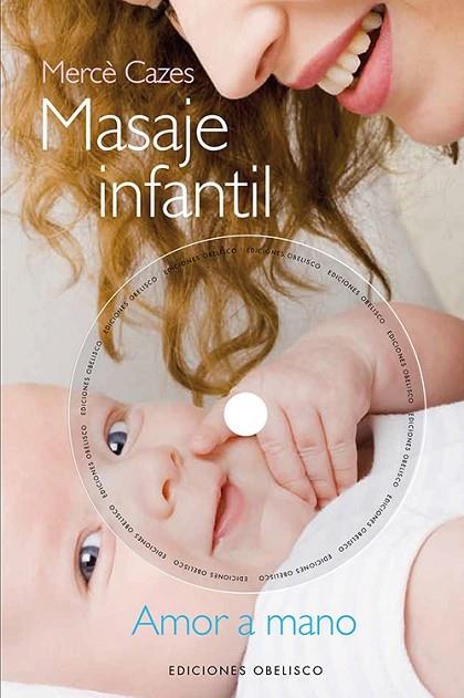 Masaje infantil + DVD | 9788497779432 | CAZES GUAL, MERCÈ | Librería Castillón - Comprar libros online Aragón, Barbastro